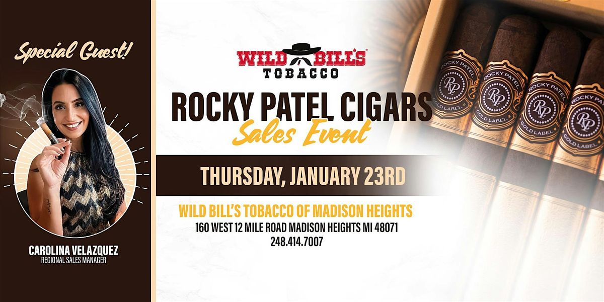 Wild Bill's Cigar Sales Event featuring Rocky Patel Cigars