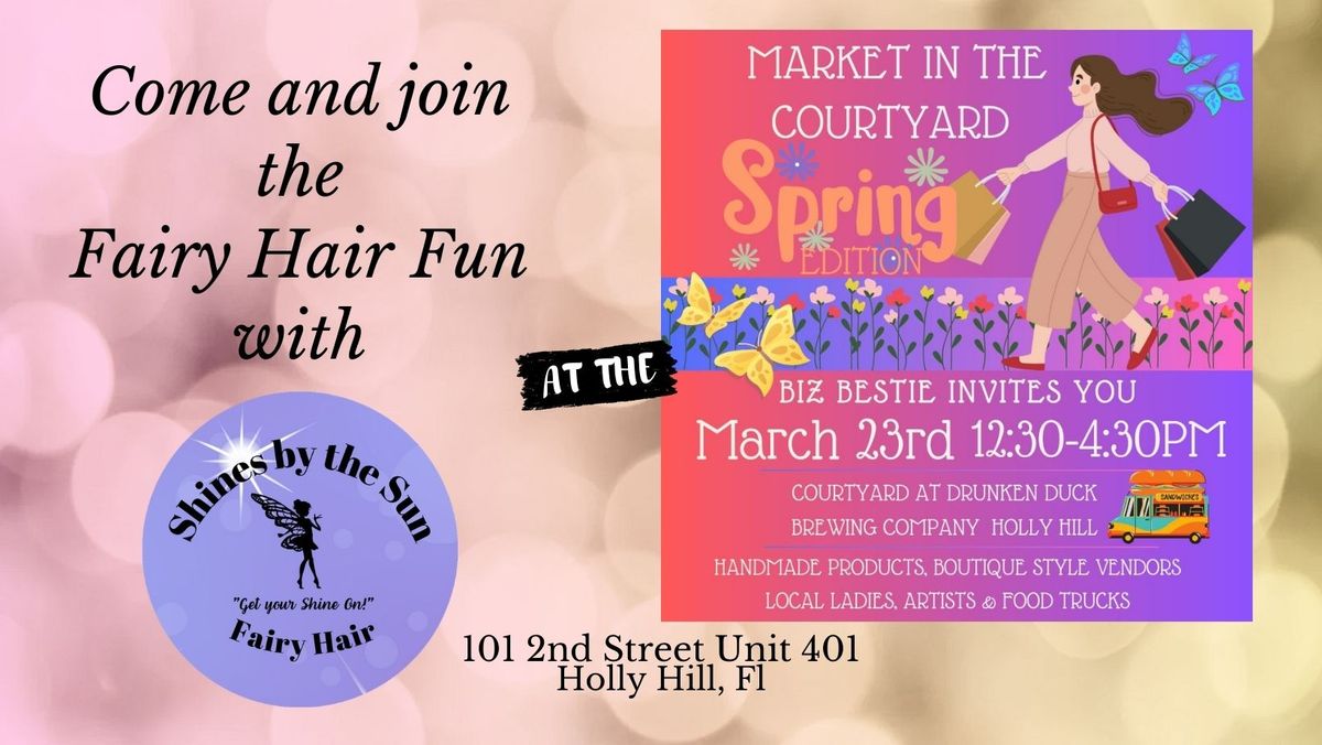 Fairy Hair Fun at the Market in the Courtyard ~Drunken Duck Brewing Co~ Holly Hill