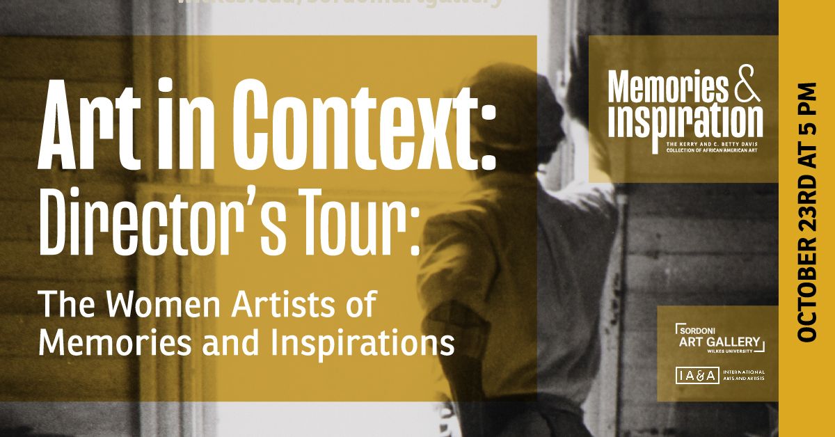 Art in Context Director's Tour: The Women Artists of Memories & Inspirations