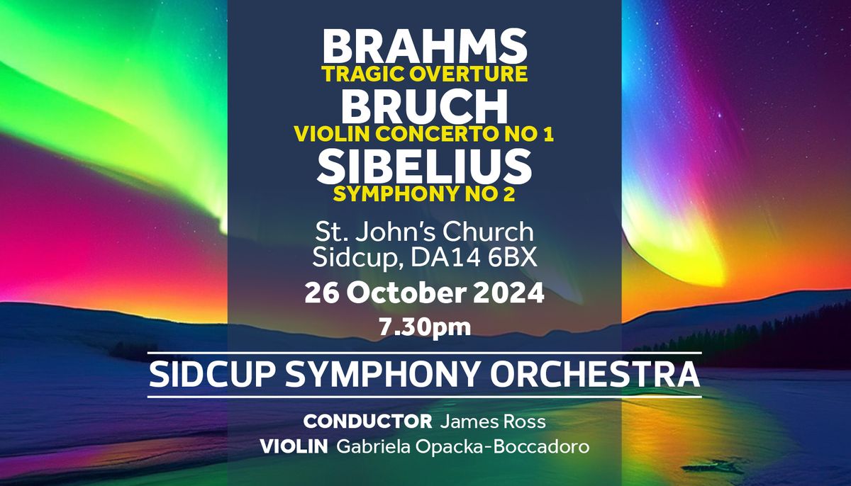 Brahms, Bruch and Sibelius - Sidcup Symphony Orchestra Concert