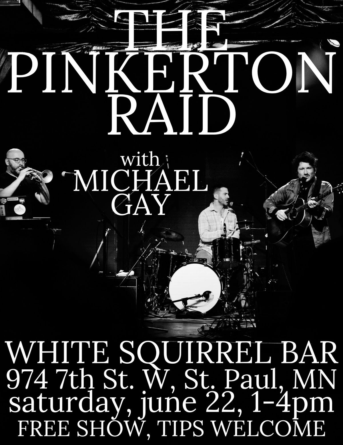 The Pinkerton Raid w\/ Michael Gay, White Squirrel, St. Paul