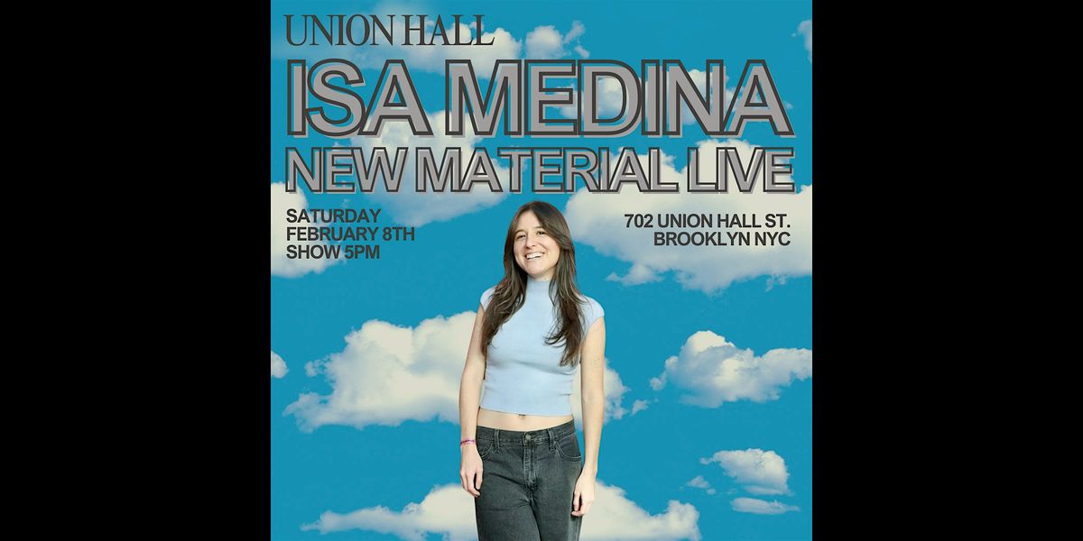 Isa Medina & Friends New Material Show