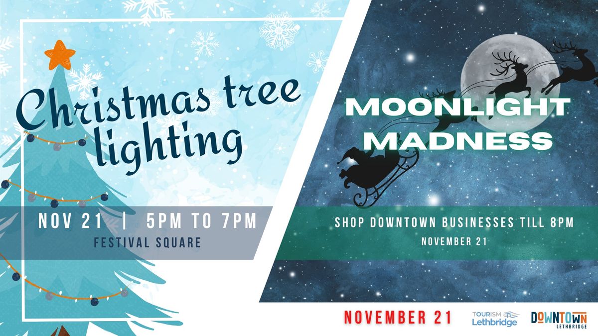 Christmas Tree Lighting & Moonlight Madness Shopping