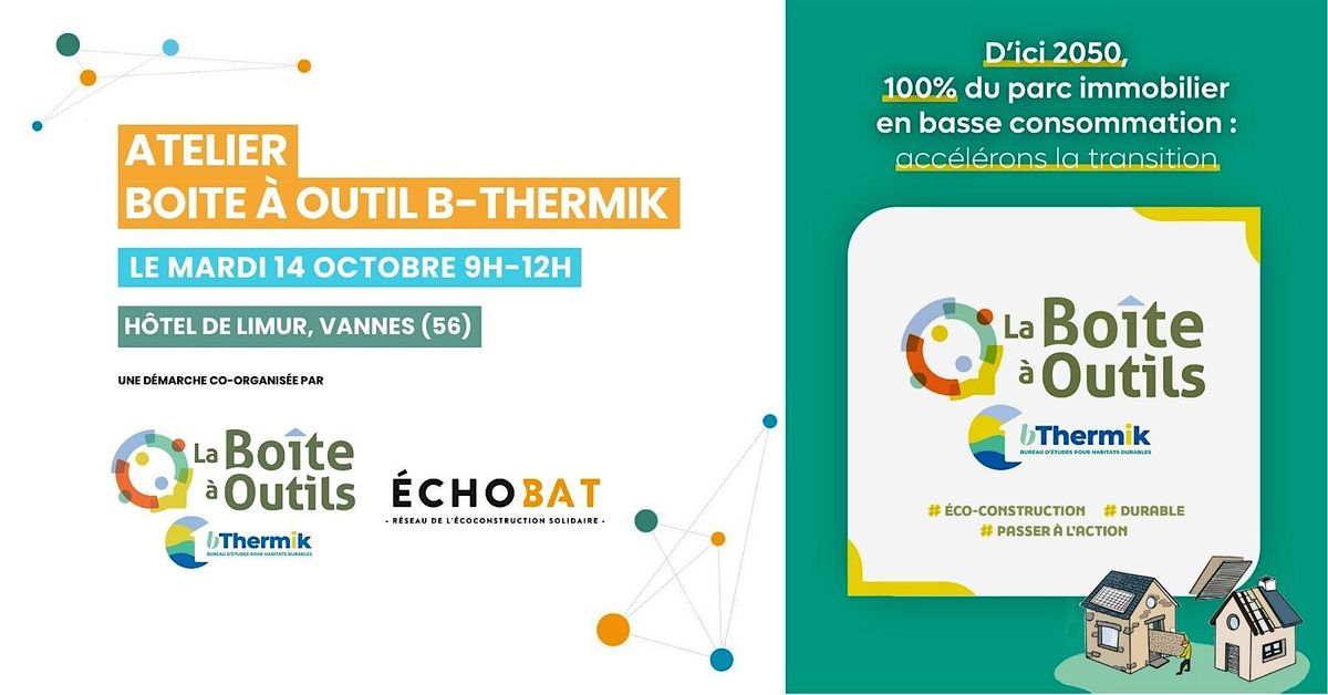 Atelier Boite \u00e0 Outils BThermik - Acc\u00e9l\u00e9rons la transition \u00e9nerg\u00e9tique