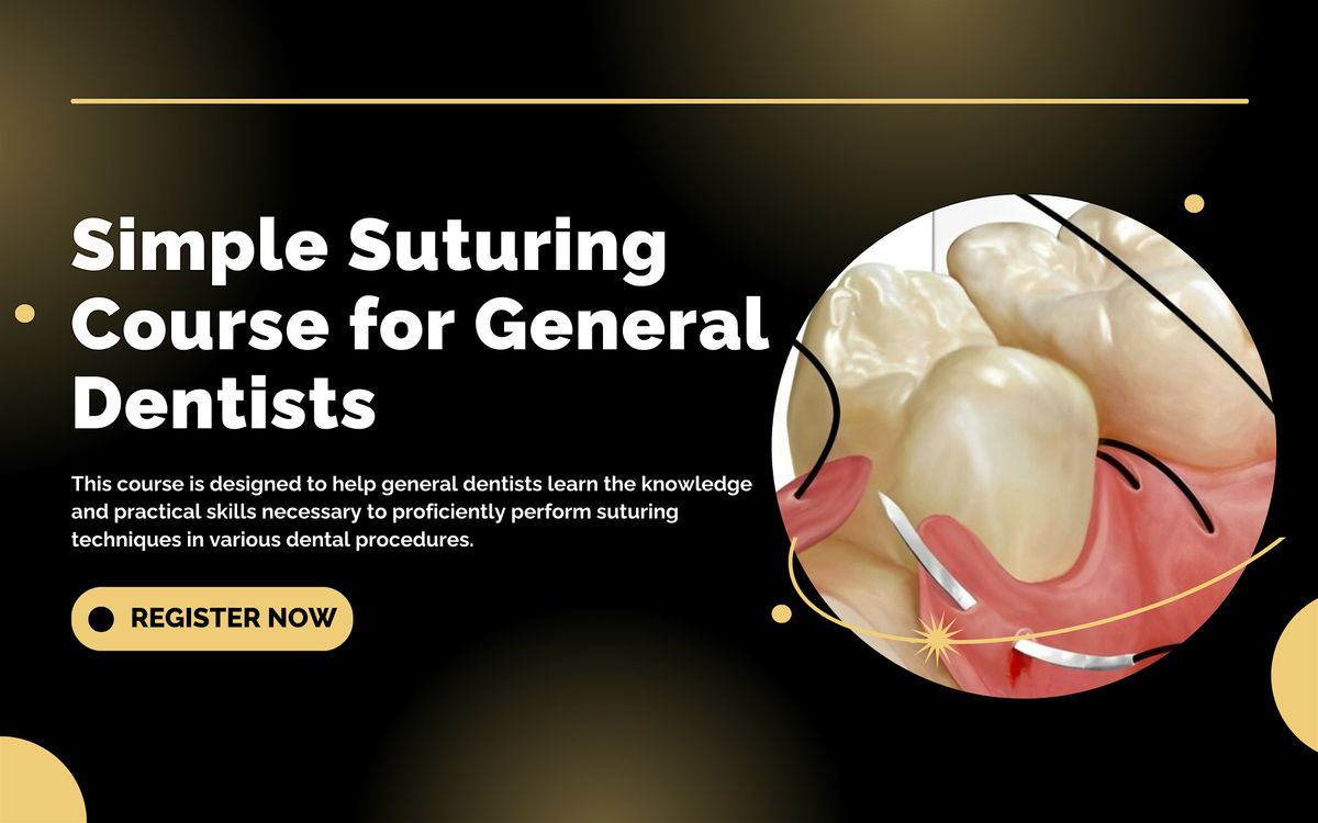 Simple Suturing Course for General Dentists