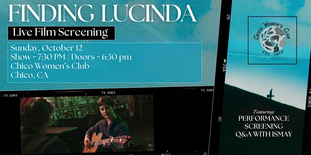 Finding Lucinda Screening and Performance at the Chico Women's Club