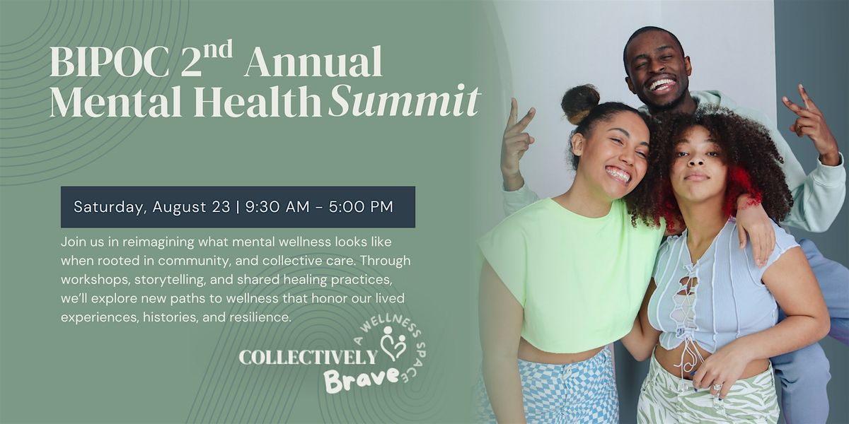 The 2nd Annual BIPOC Mental Health Summit