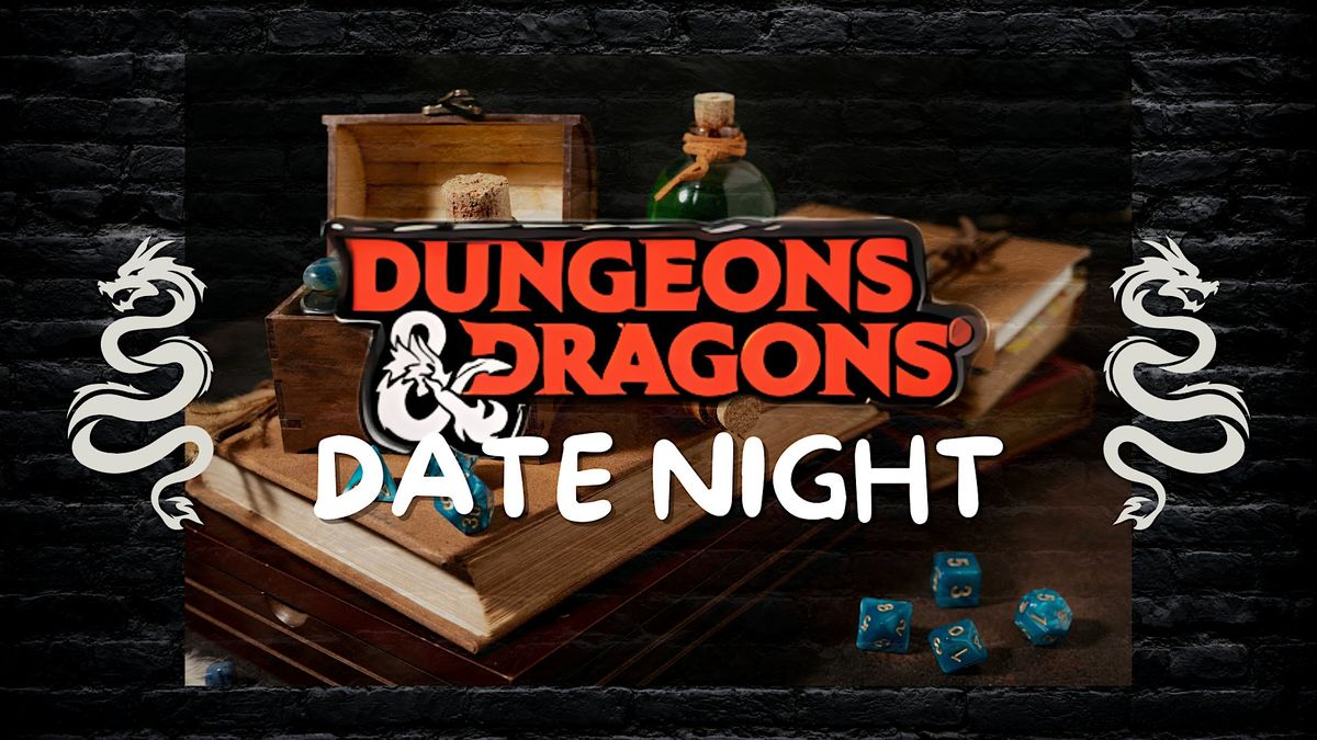 Dungeons & Dragons Date Night