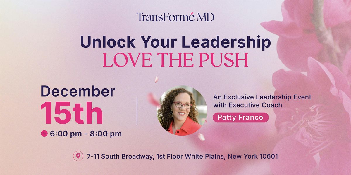 Unlock Your Leadership: Love The Push