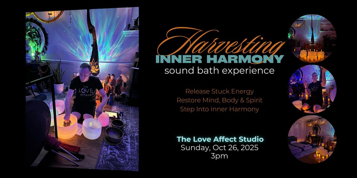 Harvesting Inner Harmony Sound Bath Experience