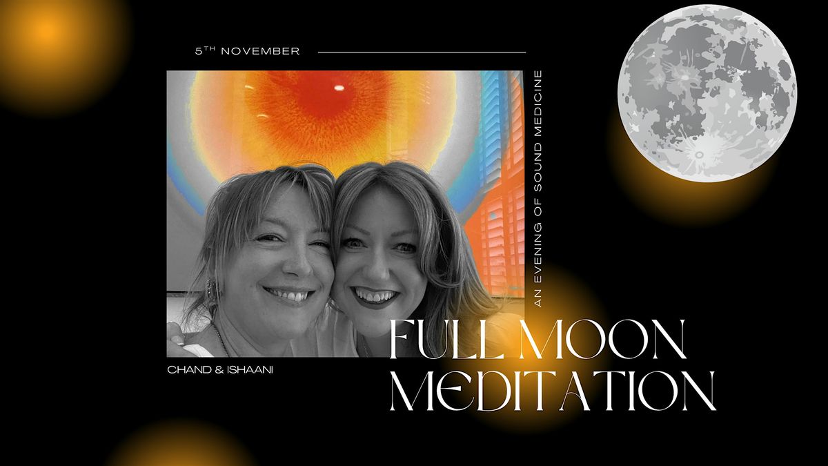 Full Moon Meditation: An Evening of Sound Medicine