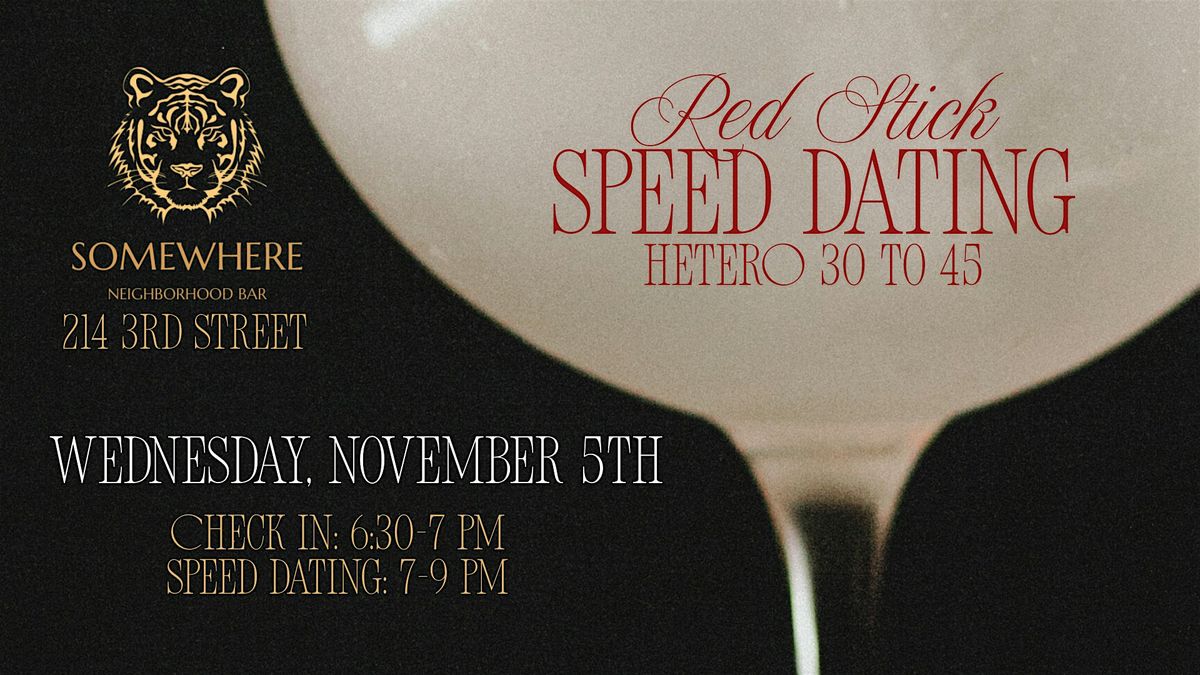 11\/5 - Red Stick Speed Dating @ Somewhere Bar
