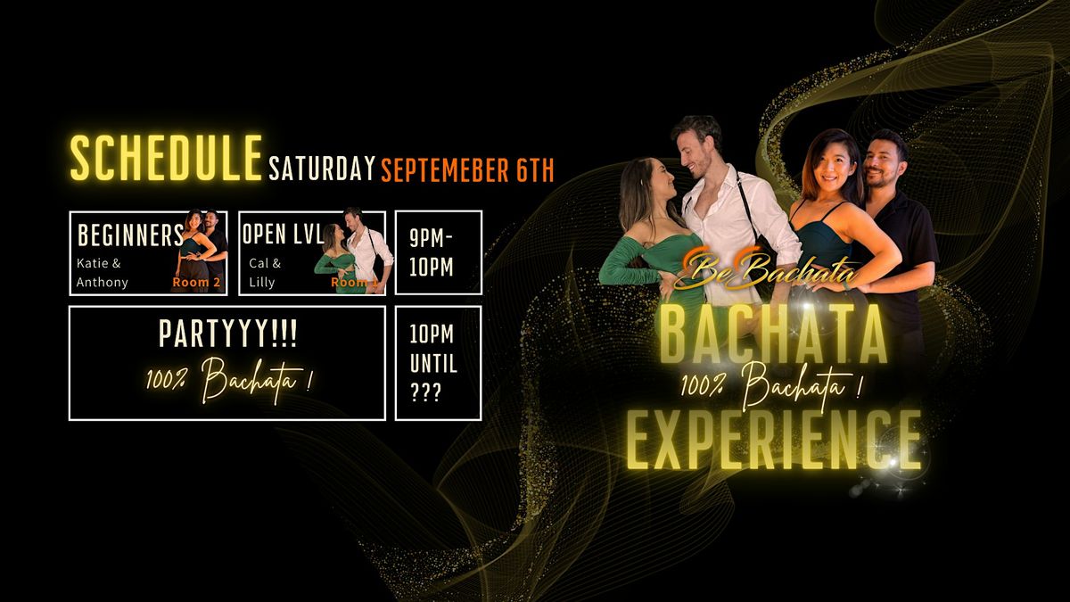 100% BACHATA PARTY + OPEN CLASS September 6TH