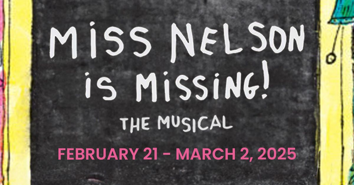 Miss Nelson is Missing! - The Musical