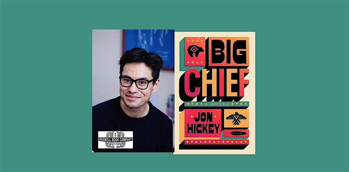 Jon Hickey, author of BIG CHIEF- an in-person Boswell event