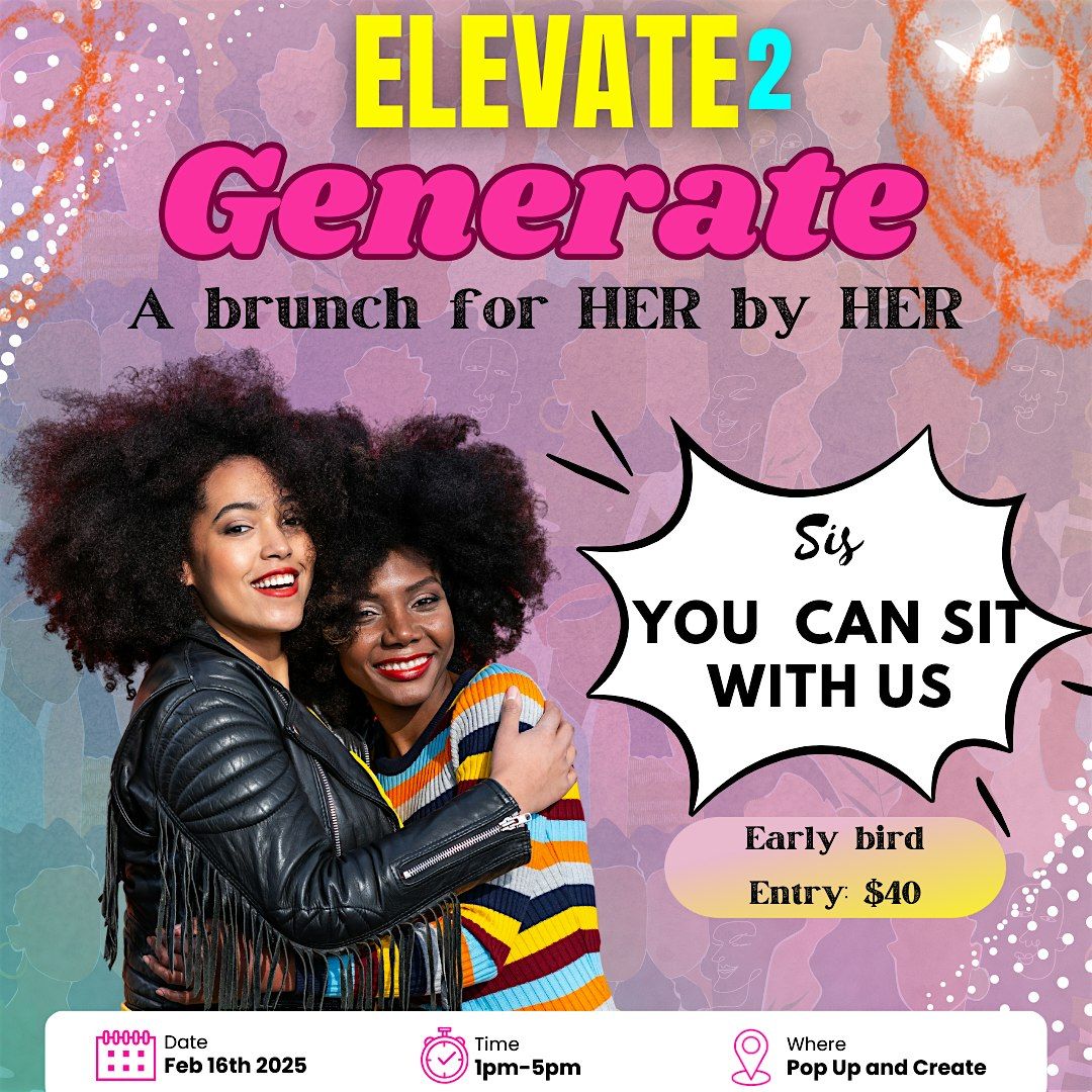 Elevate to Generate Brunch At Pop Up And Create