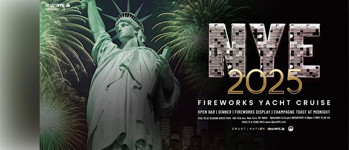 12\/31  Fireworks  New Year's Eve Viewing Boat Party Cruise 2025 ALL AGES