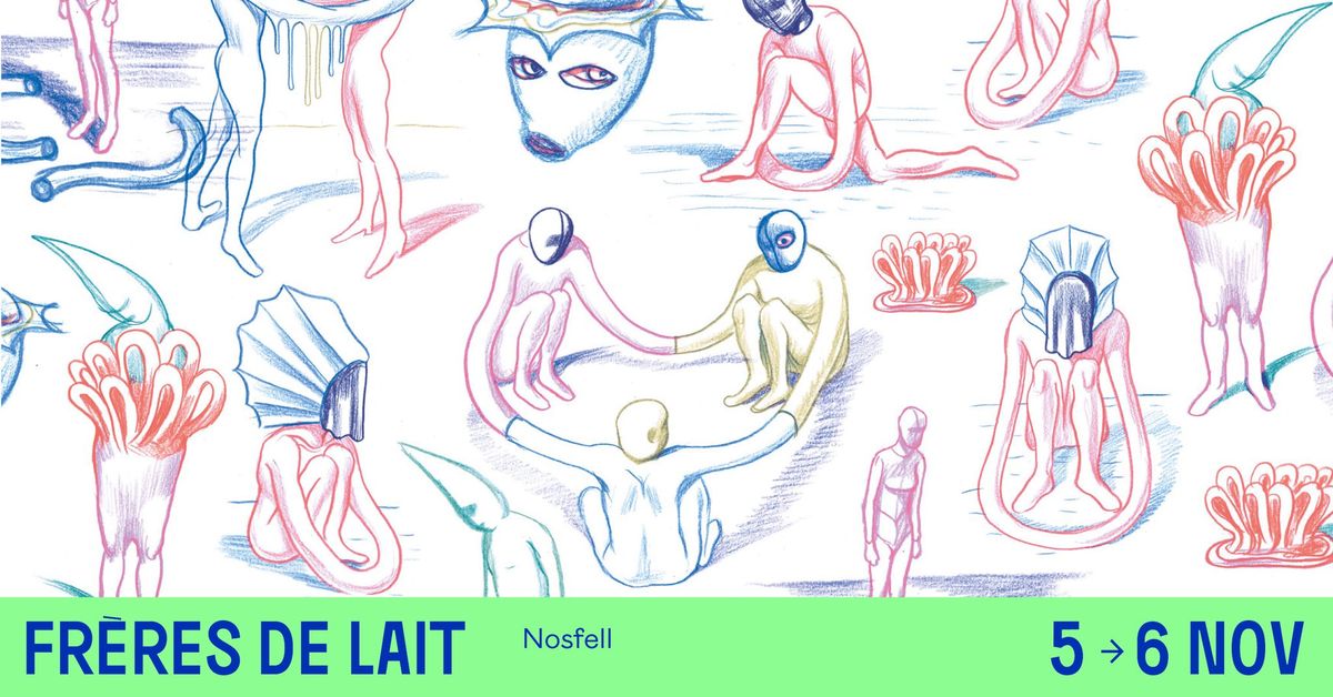 Fr\u00e8res de lait - Nosfell