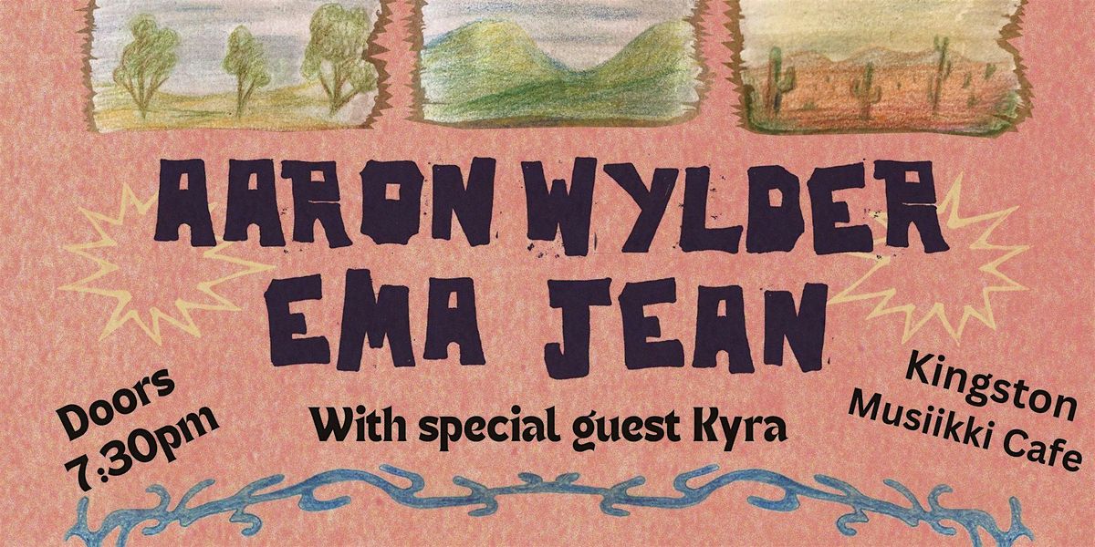 Aaron Wylder\/ Ema Jean\/ Kyra live @ Musiikki cafe