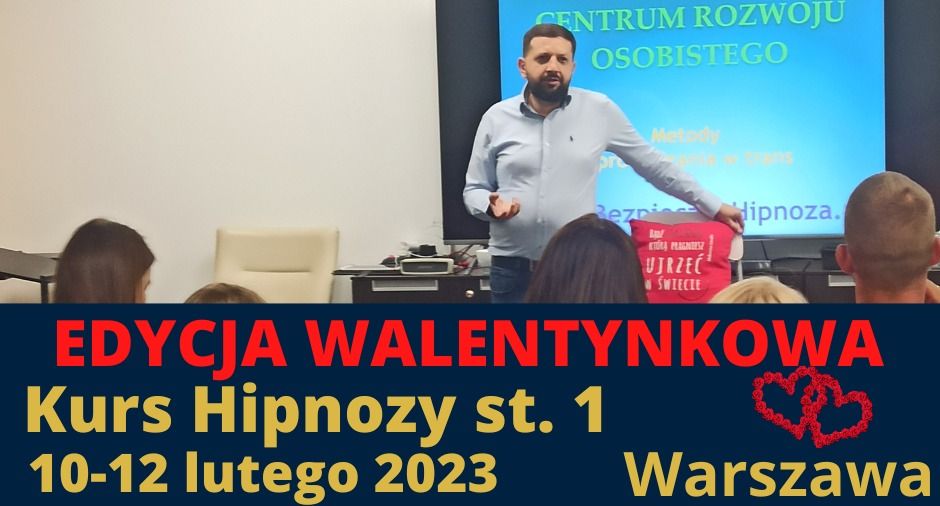 Kurs Hipnoza st. 1: 10-12 lutego 2023 Warszawa