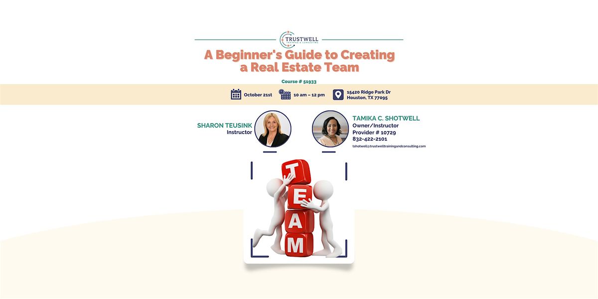 A Beginner's Guide to Creating a Real Estate Team