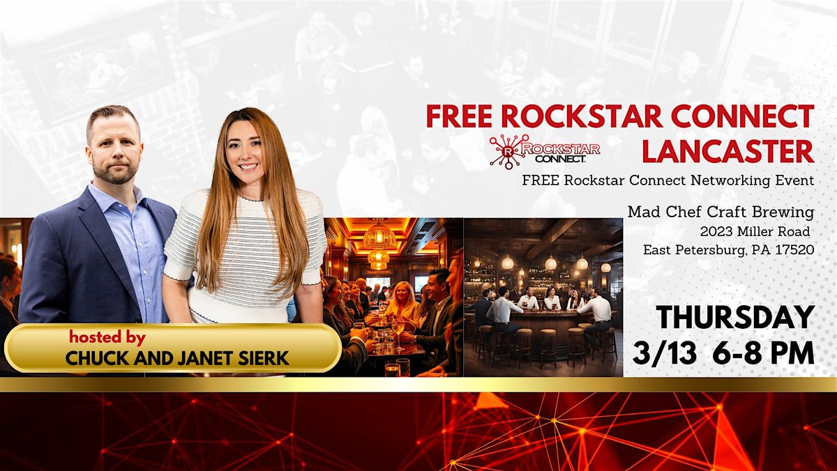 Free Rockstar Connect Lancaster Networking Event (March, Lancaster, PA)