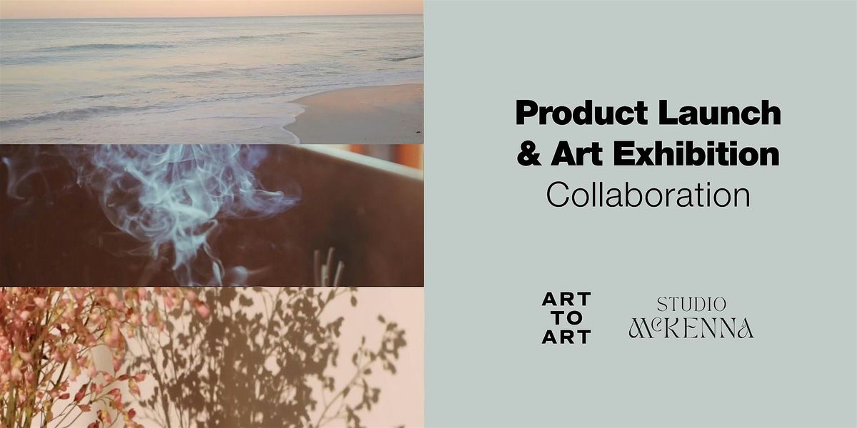 Product Launch & Art Exhibition