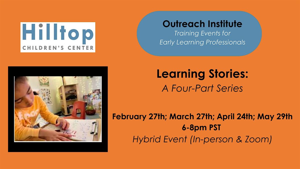 Learning Stories: A Four-Part Workshop Series