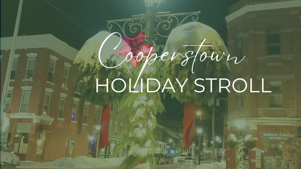 Cooperstown Holiday Stroll and Farmers' Market