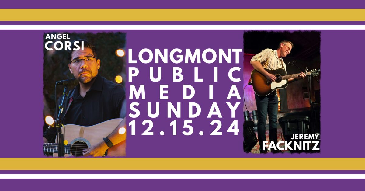 Jeremy Facknitz & Angel Corsi @ Longmont Public Media