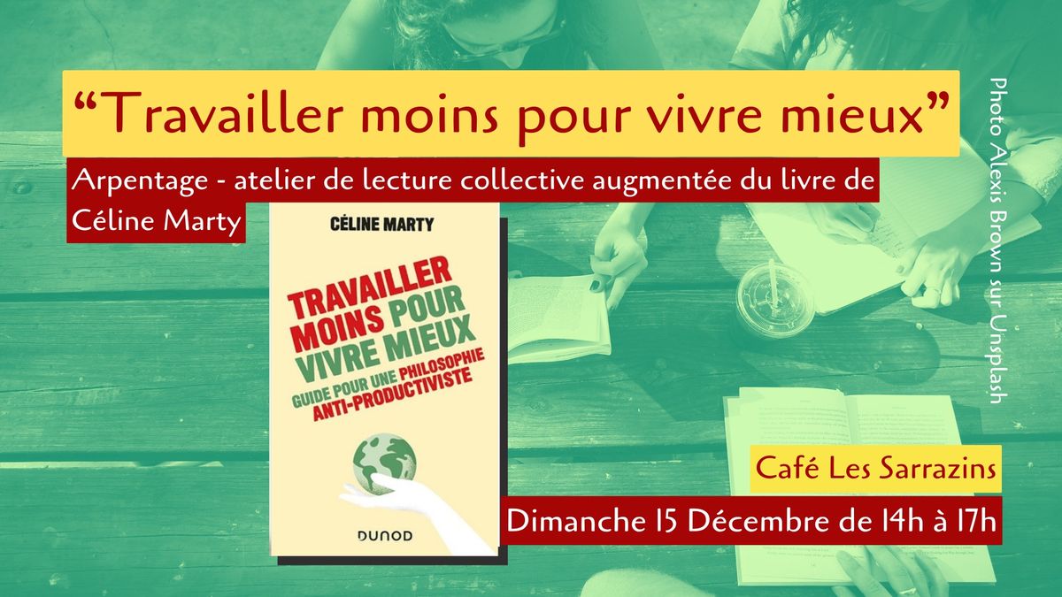 Arpentage du livre "Travailler moins pour vivre mieux" de C\u00e9line Marty