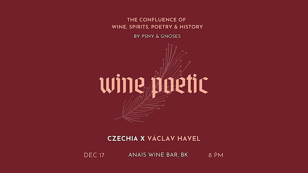 Wine Poetic: V\u00e1clav Havel