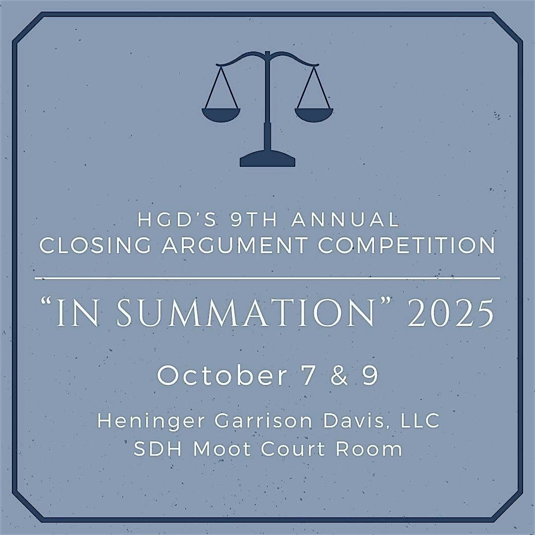 HGD Law Firm "In Summation" Closing Argument Competition 2025
