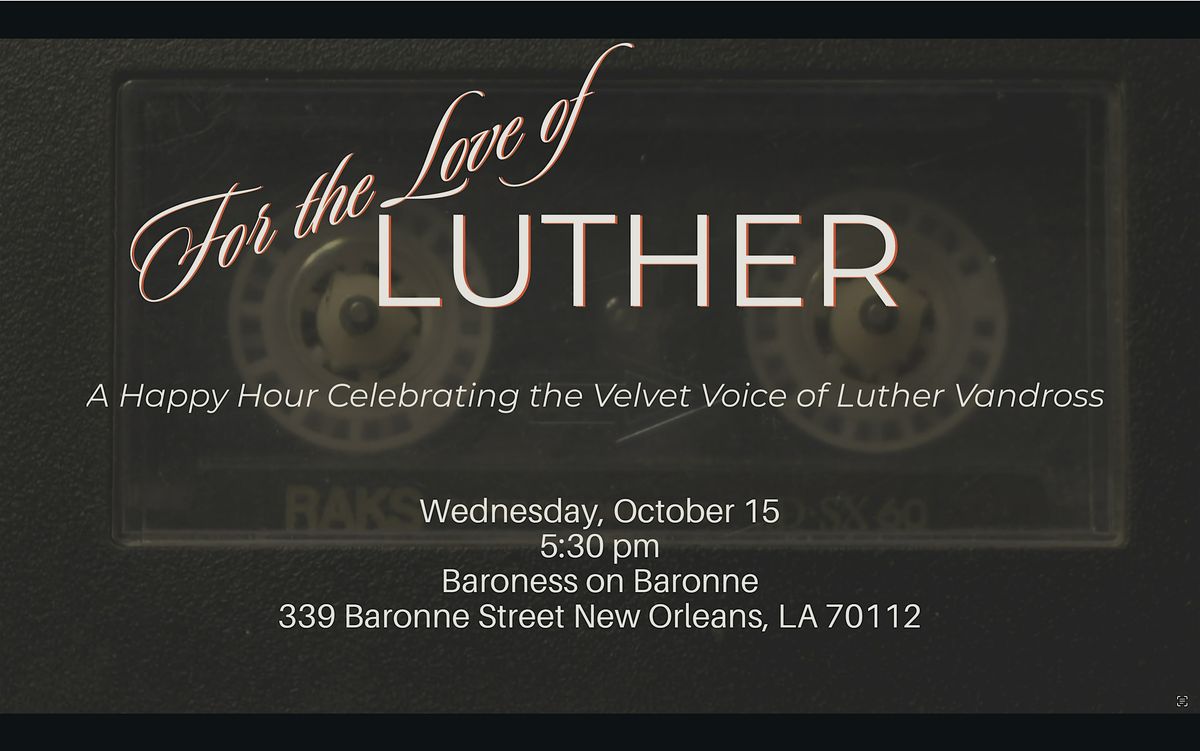 For the Love of Luther: Luther Vandross Happy Hour
