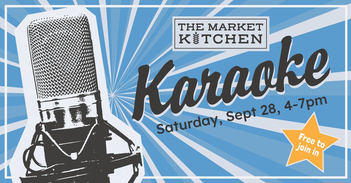 Karaoke Night in the Market Kitchen