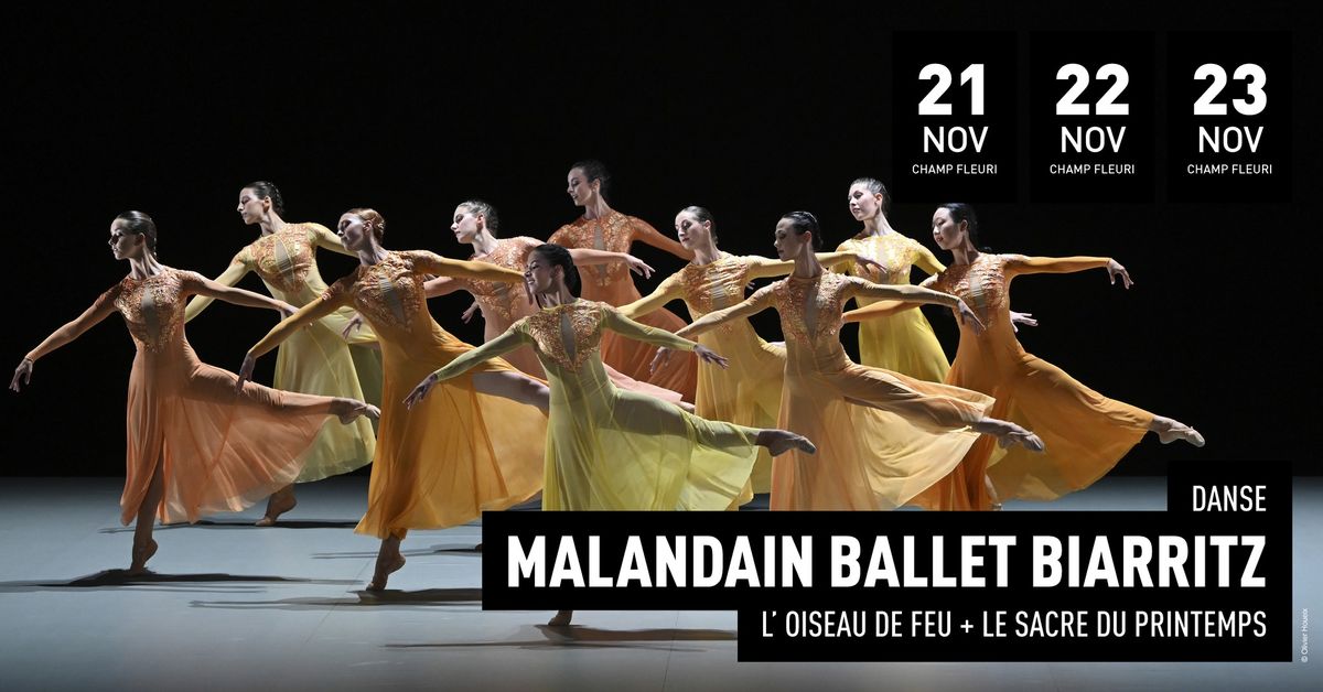 Malandain Ballet Biarritz \/ L'oiseau de Feu + Le sacre du printemps