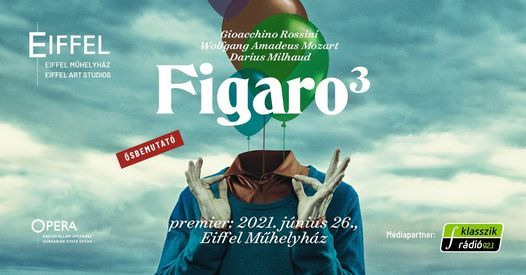 Gioacchino Rossini \u2013 Wolfgang Amadeus Mozart \u2013 Darius Milhaud: Figaro 3