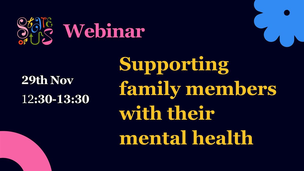 Webinar: Supporting family members with their mental health