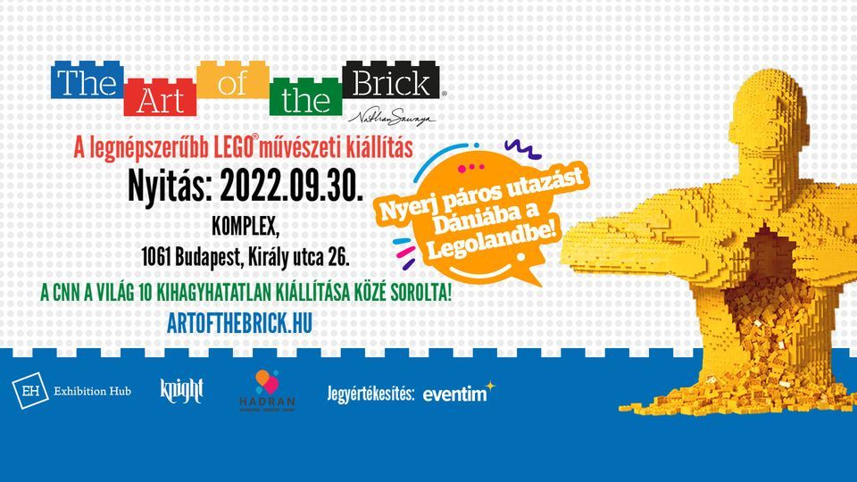 The Art of the Brick ki\u00e1ll\u00edt\u00e1s Budapest Megnyit\u00f3