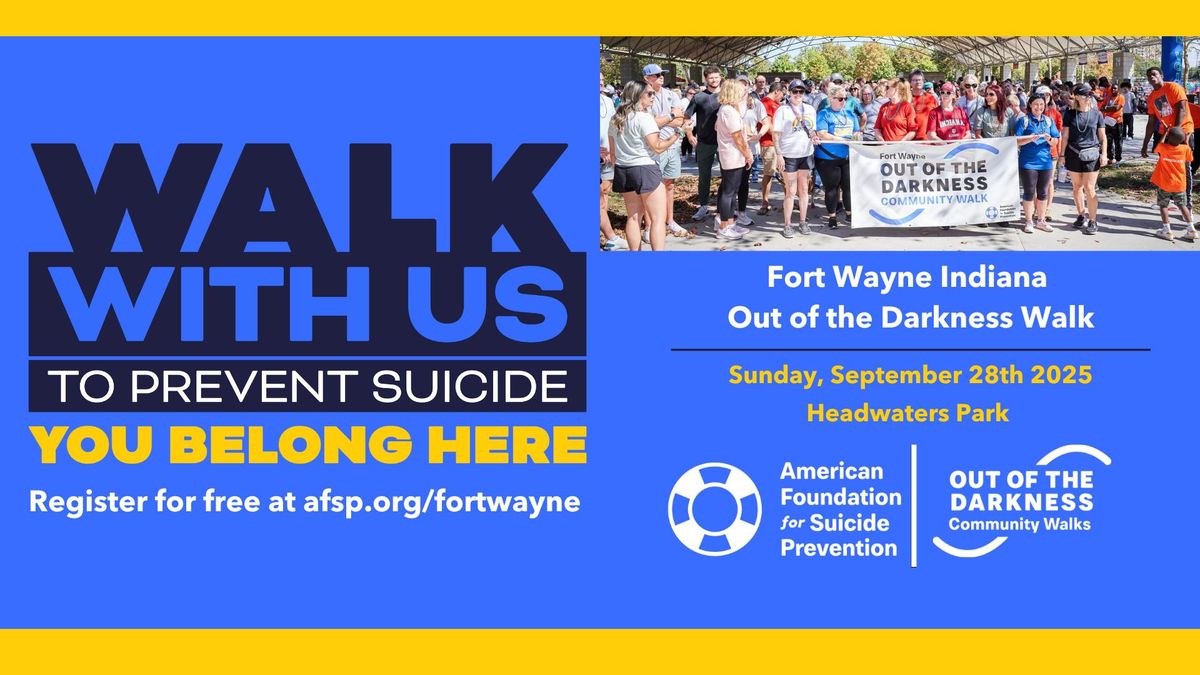 2025 Fort Wayne Out of the Darkness Walk