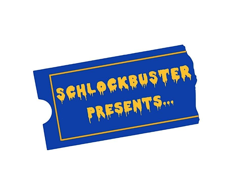 Schlockbuster Presents 6 Month Membership