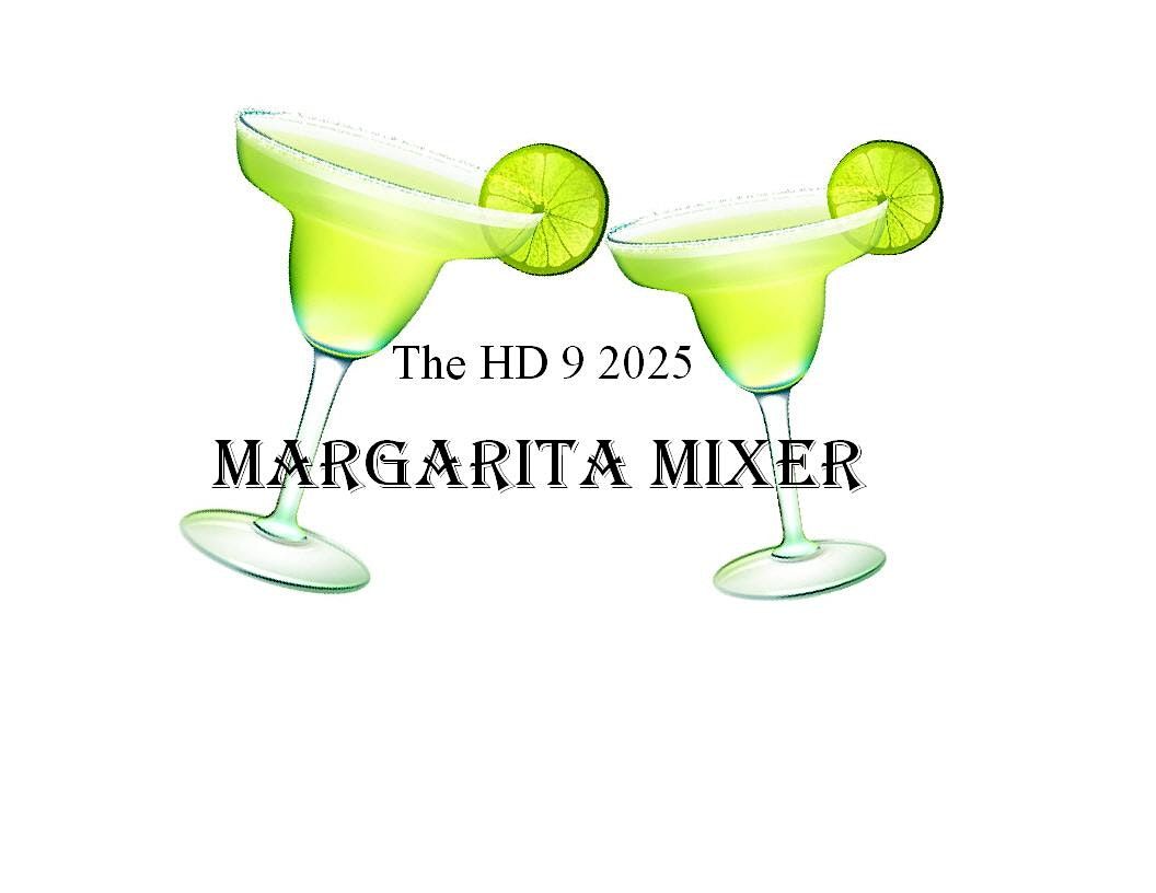 House District 9 2025 Margarita Mixer