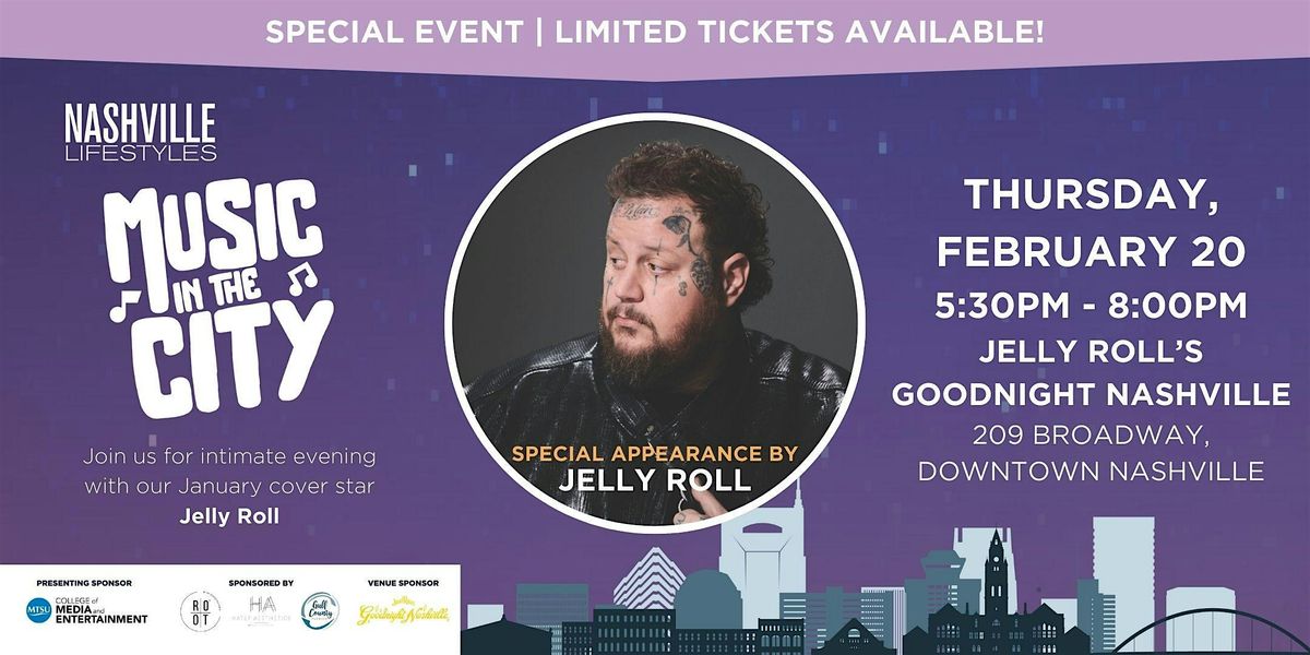 "Music in the City" Special Event featuring Jelly Roll