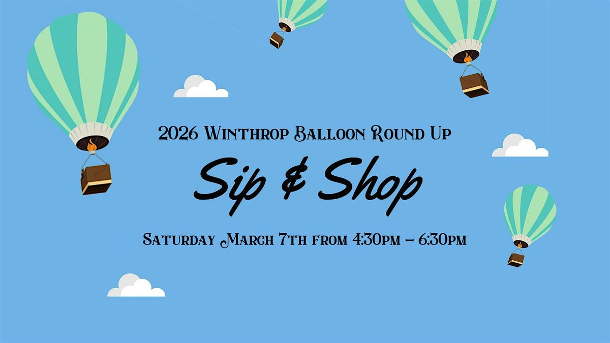 2026 Balloon Roundup  Sip & Shop