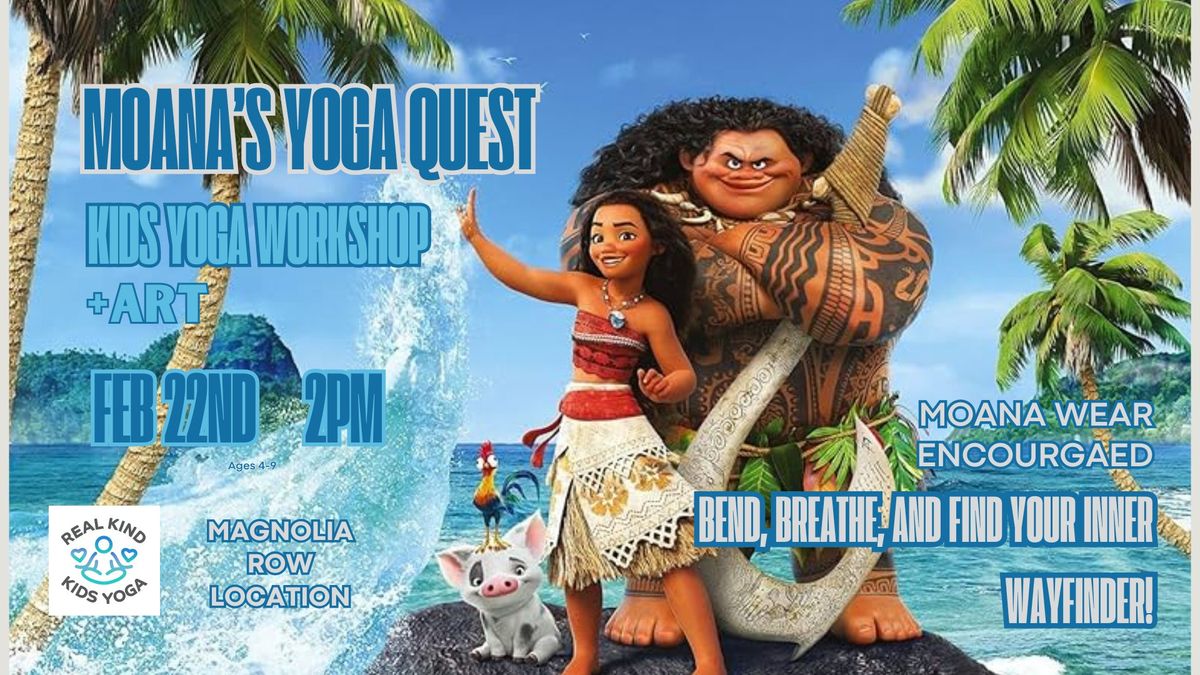 Kids Yoga + Art Workshop: Moana's Yoga Quest