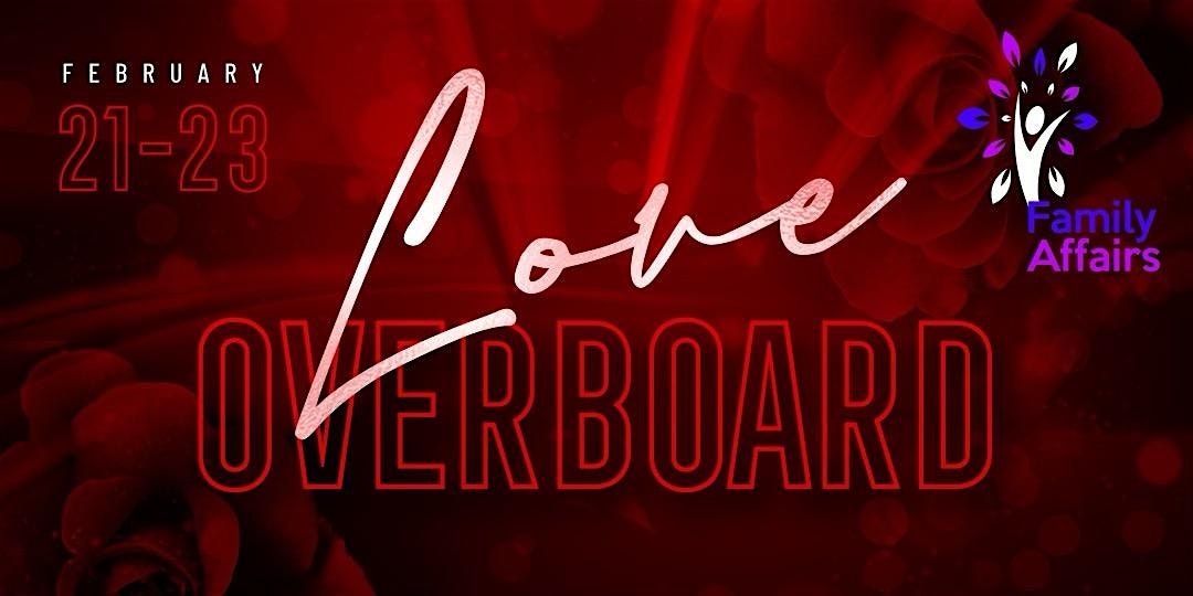 The Love Overboard Conference