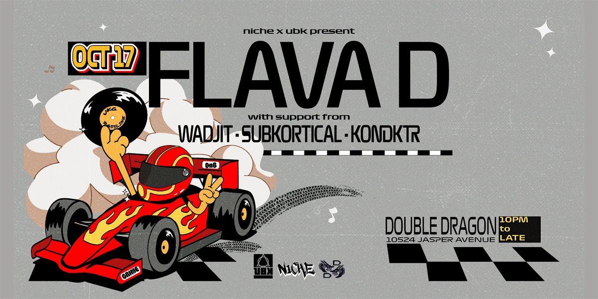 UBK x Niche Present: FLAVA D at Double Dragon