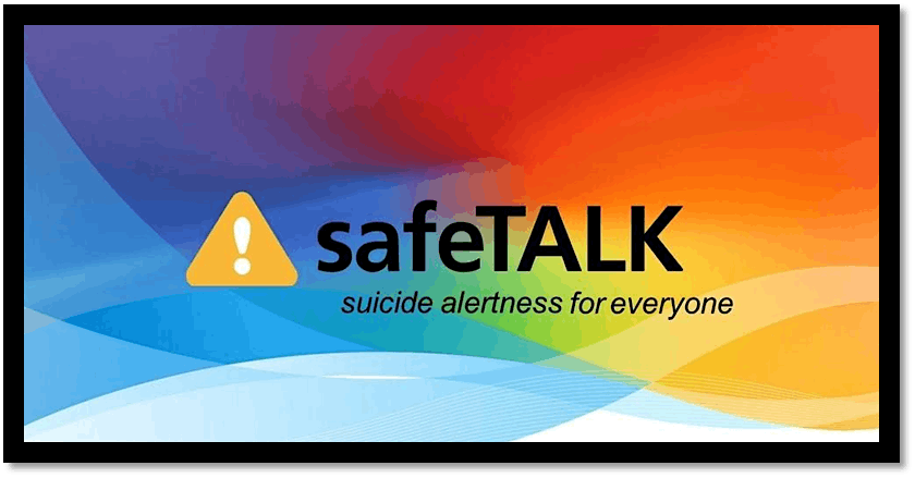 safeTALK:  Suicide Alertness for Everyone