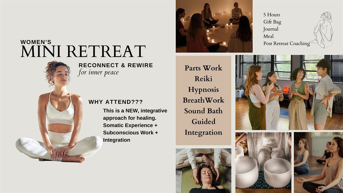 Women's Day Retreat: Reconnect, Release, & Rewire for Inner Peace