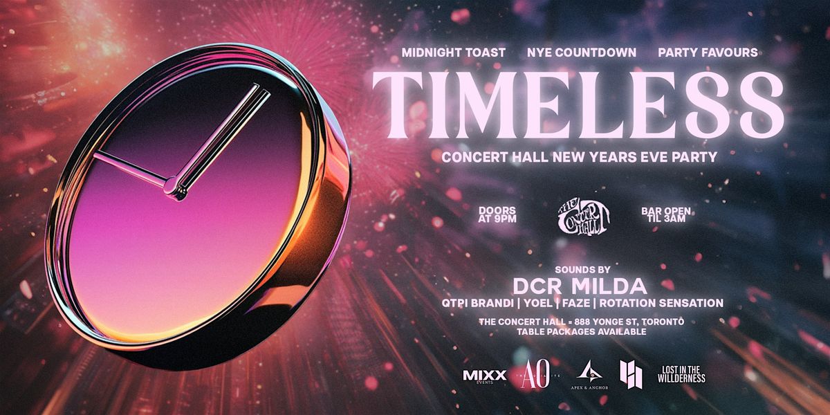 Timeless New Year's Eve 2025 @ The Concert Hall ( Masonic Temple)